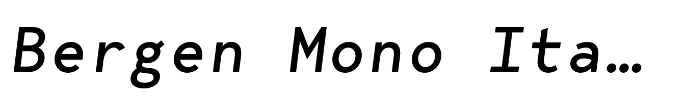 Bergen Mono Italic